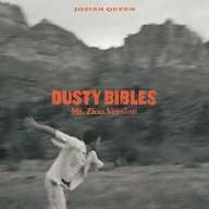 New Release: Josiah Queen_Dusty Bibles(Mt. Zion version)