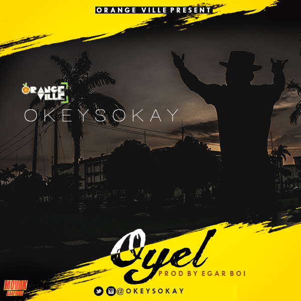 AUDIO: Okey Sokay – ”Oyel” (with Open Verse) | @OkeySokay |