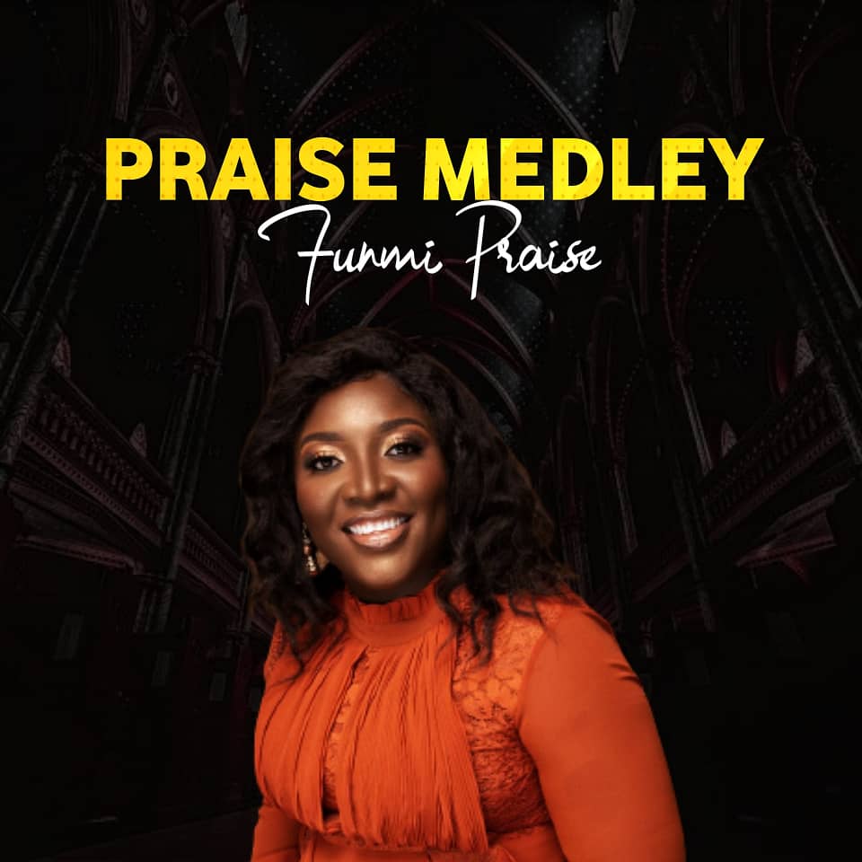 New Music: Funmi Praise | Praise Medley